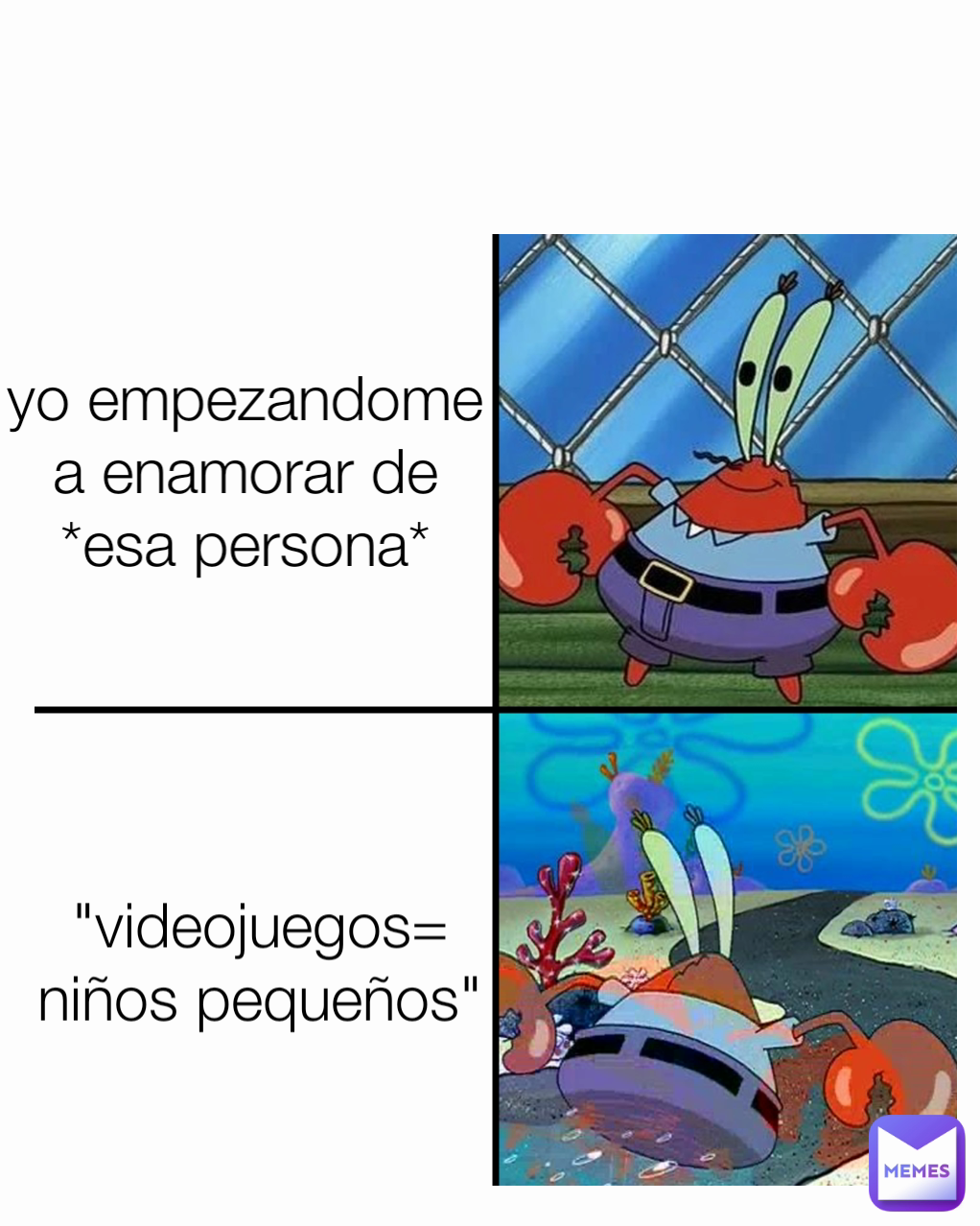 yo empezandome a enamorar de *esa persona* "videojuegos= niños pequeños"