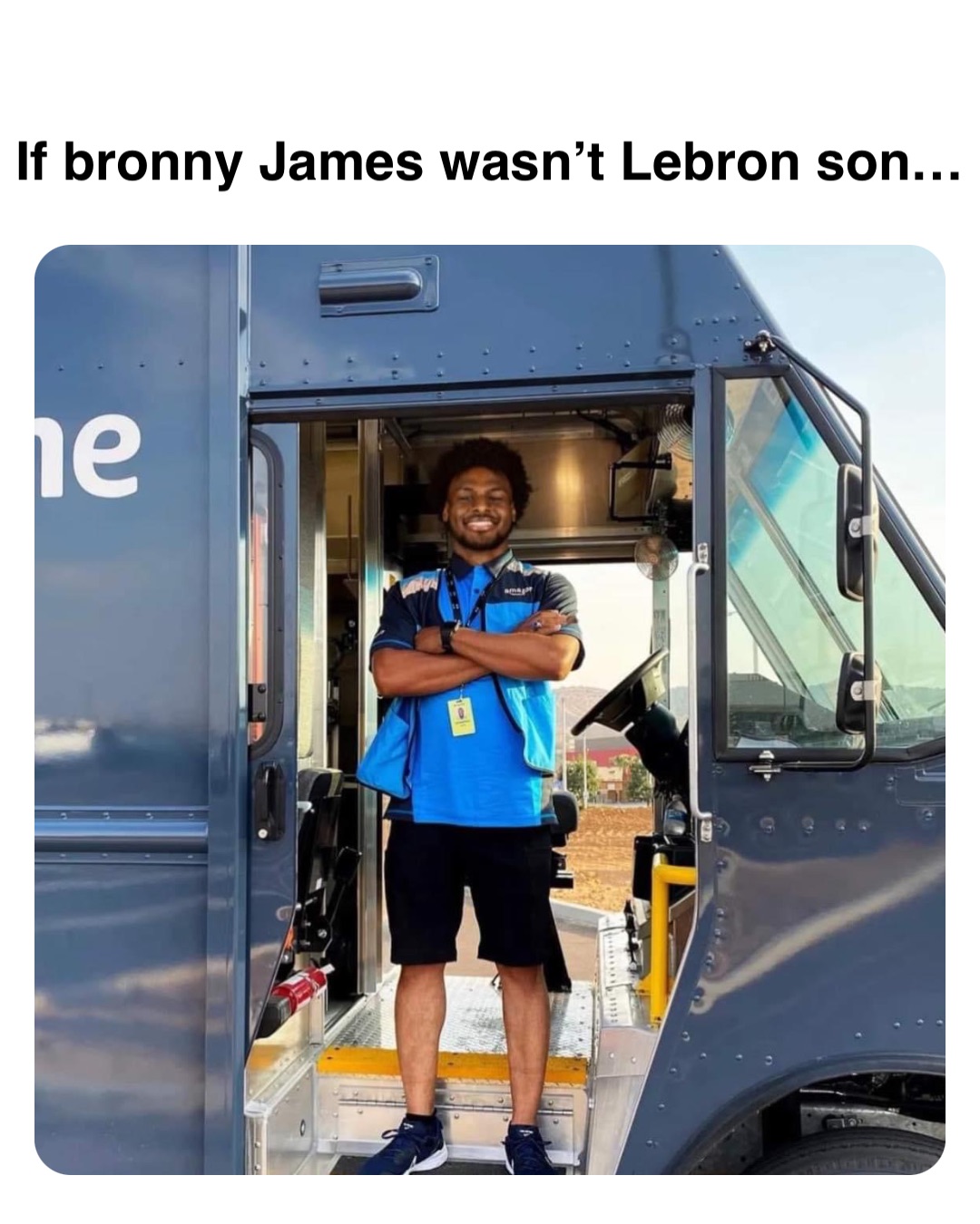 Double tap to edit If bronny James wasn’t Lebron son…