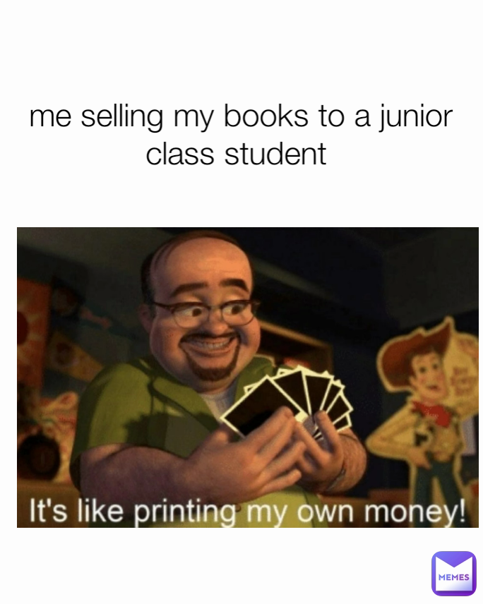 me selling my books to a junior class student 