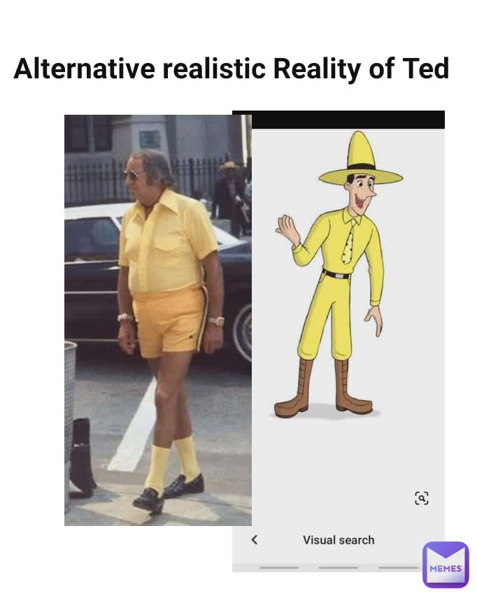 Alternative realistic Reality of Ted