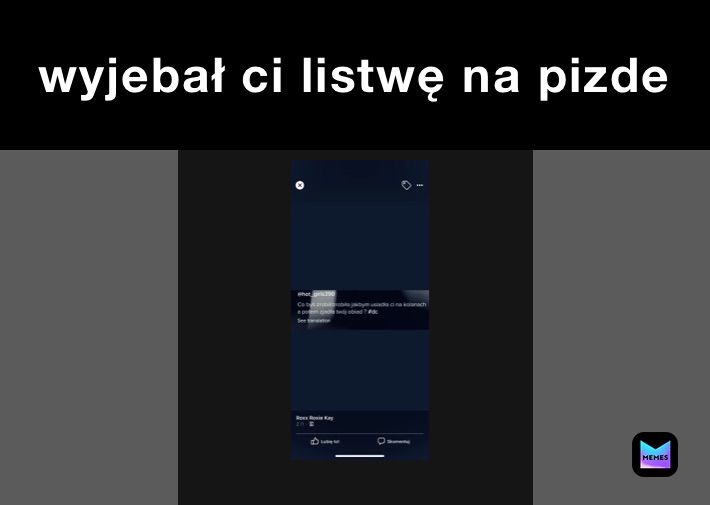wyjebał ci listwę na pizde 