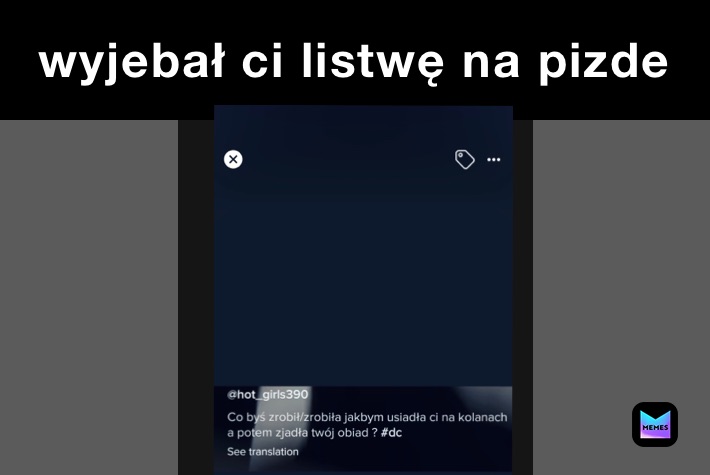 wyjebał ci listwę na pizde 