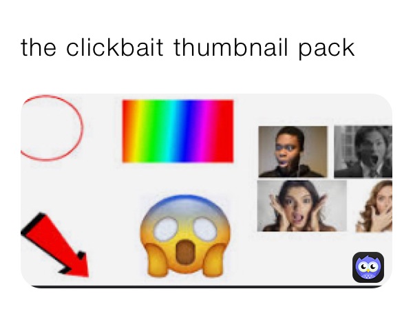 the clickbait thumbnail pack