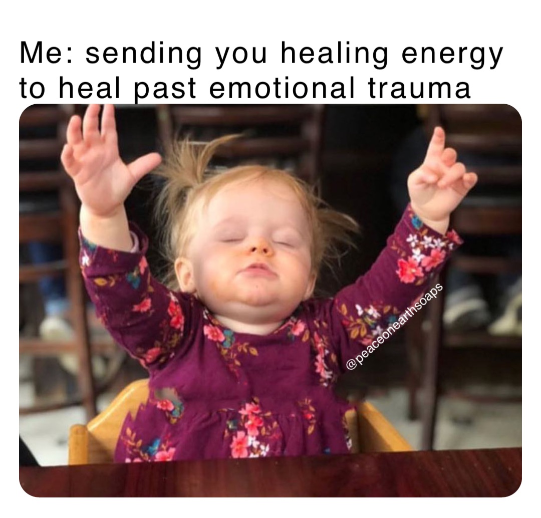 me-sending-you-healing-energy-to-heal-past-emotional-trauma