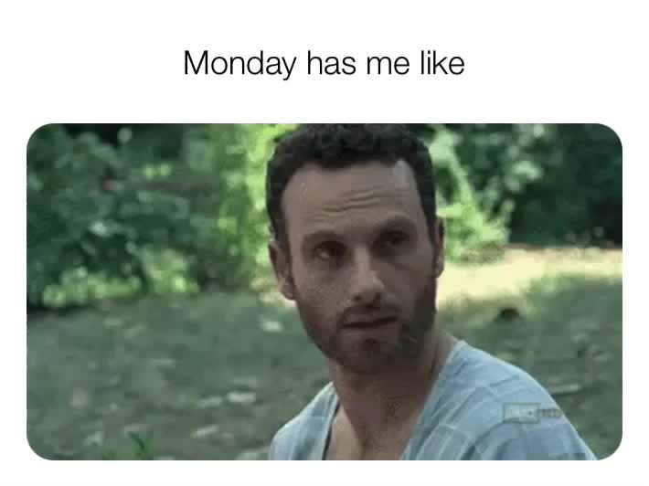 #Monday  #sos  #help  #caseofthemondays  #rick  #wd  #walkingdead  #life