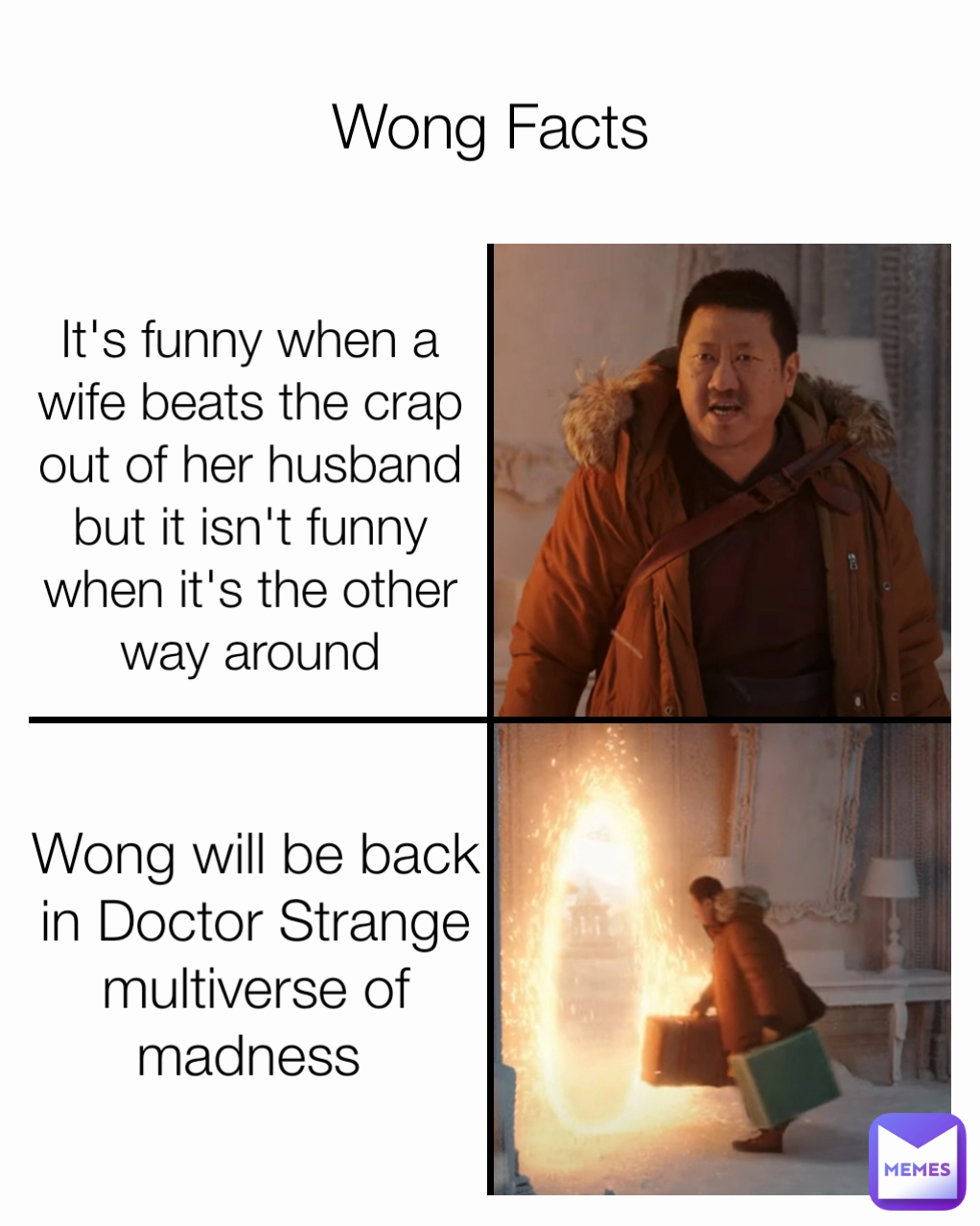 Wong will be back in Doctor Strange multiverse of madness  Wong Facts It's funny when a wife beats the crap out of her husband but it isn't funny when it's the other way around