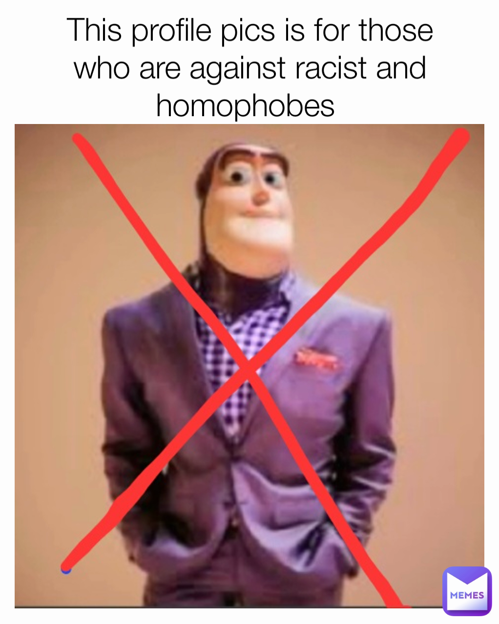 This profile pics is for those who are against racist and homophobes 