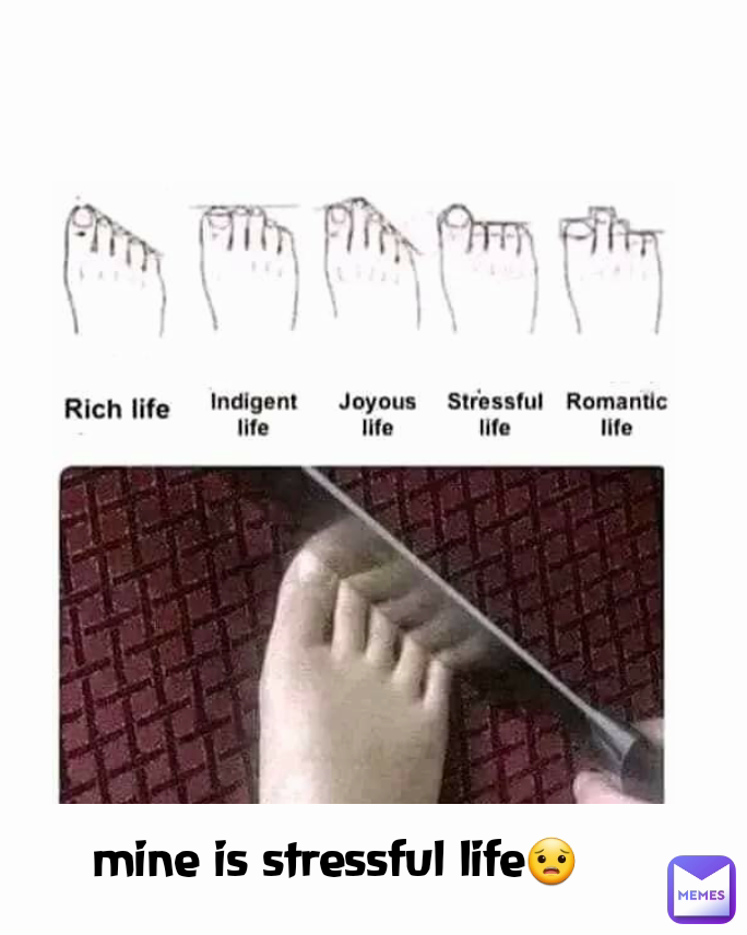 mine is stressful life😟