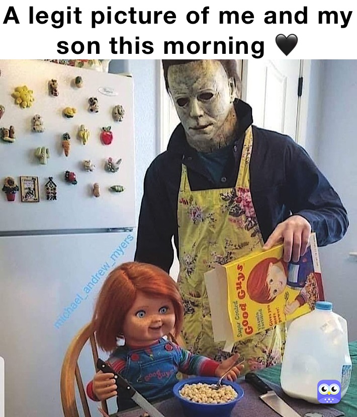 A legit picture of me and my son this morning 🖤