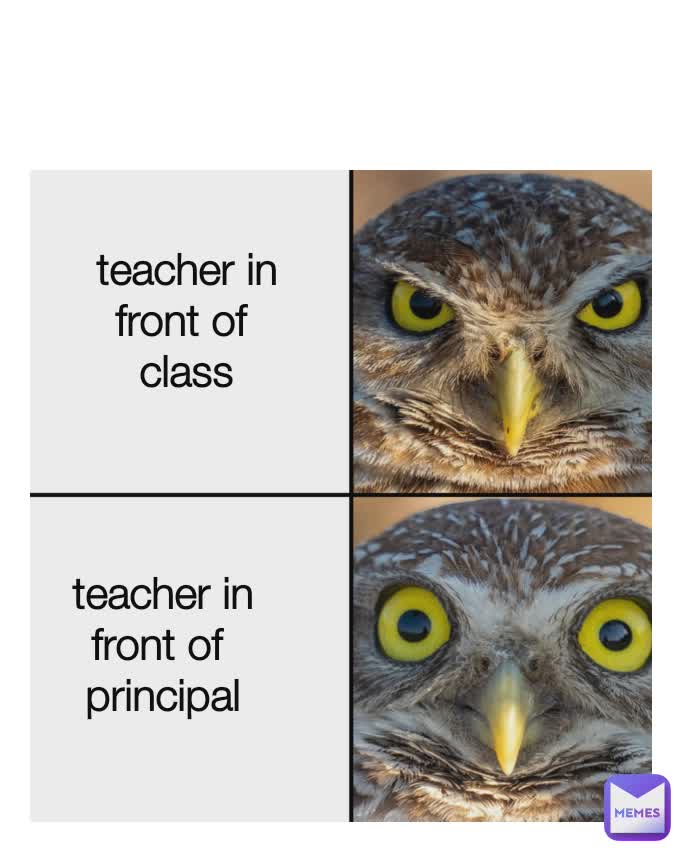 Type Text teacher in front of 
class teacher in front of 
principal