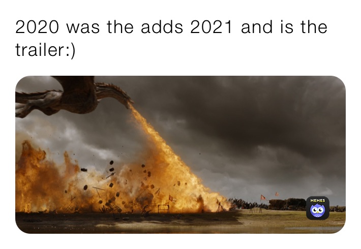 2020 was the adds 2021 and is the trailer:)