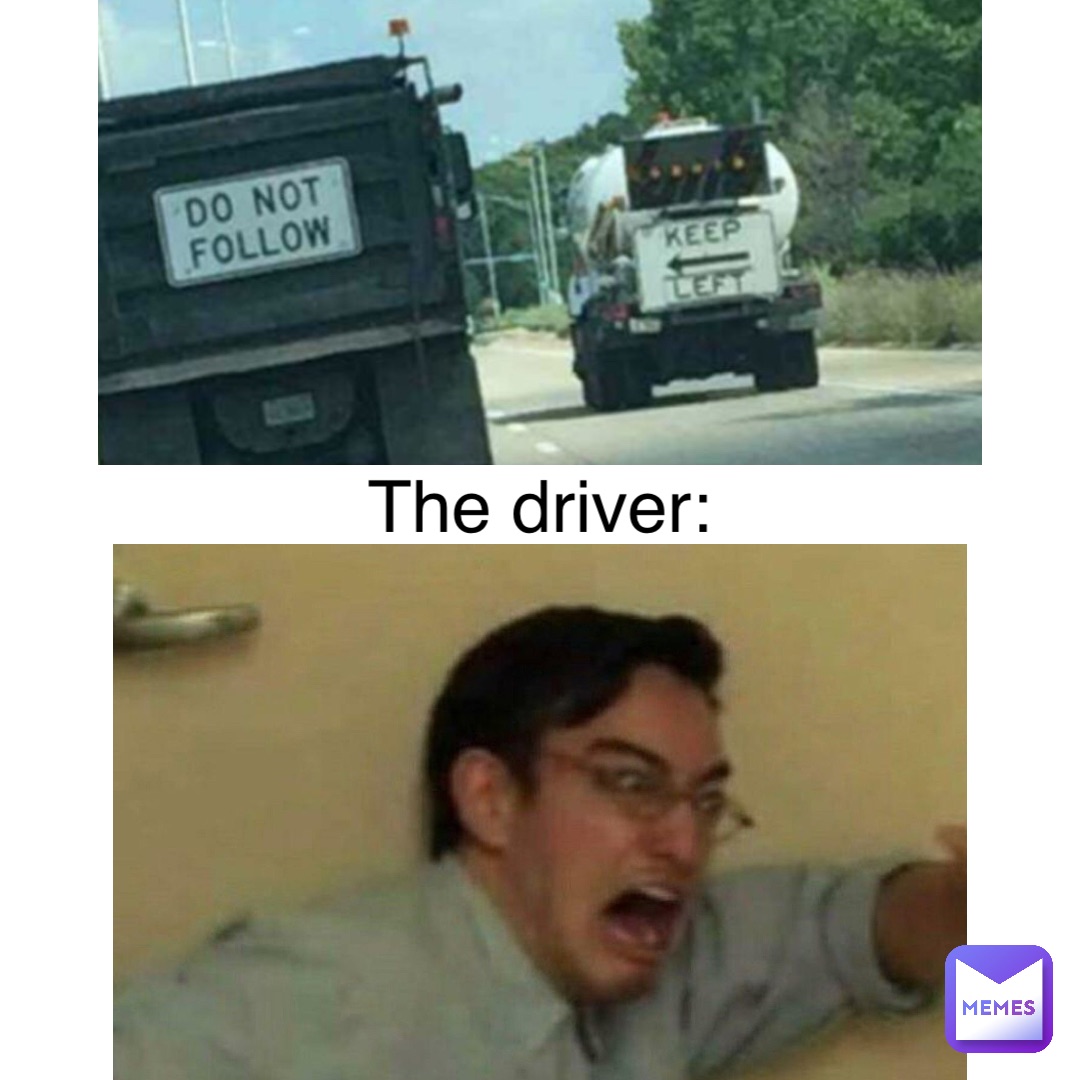 The driver: