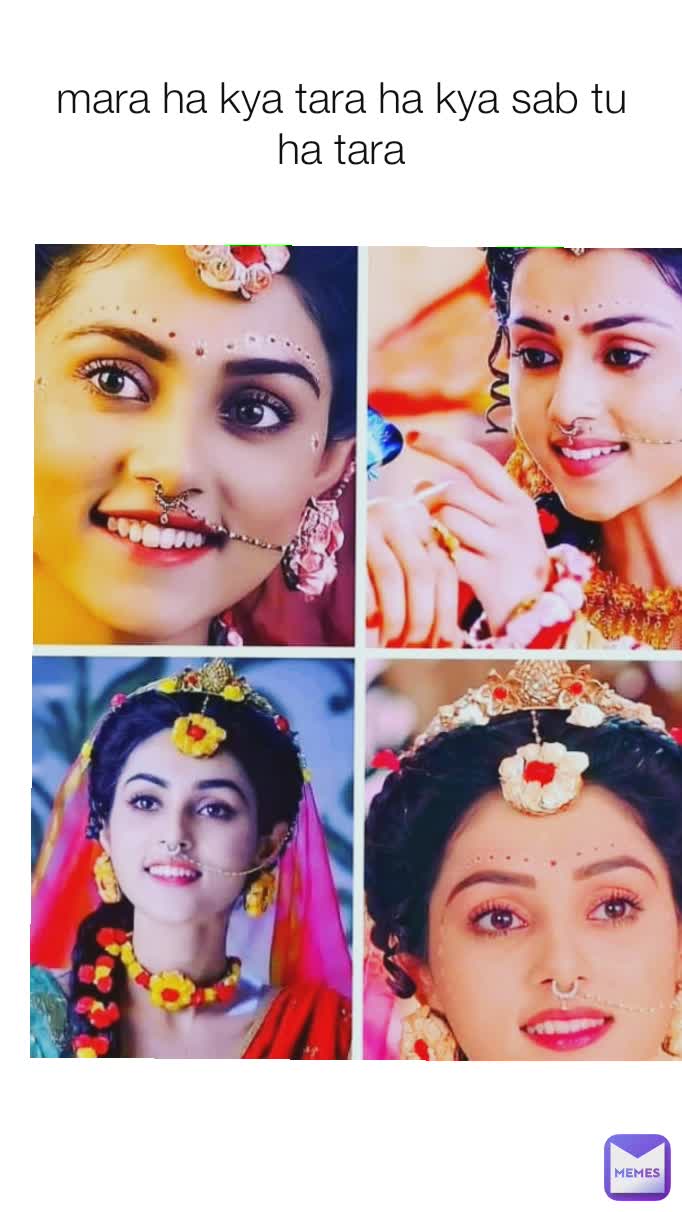 mara ha kya tara ha kya sab tu ha tara