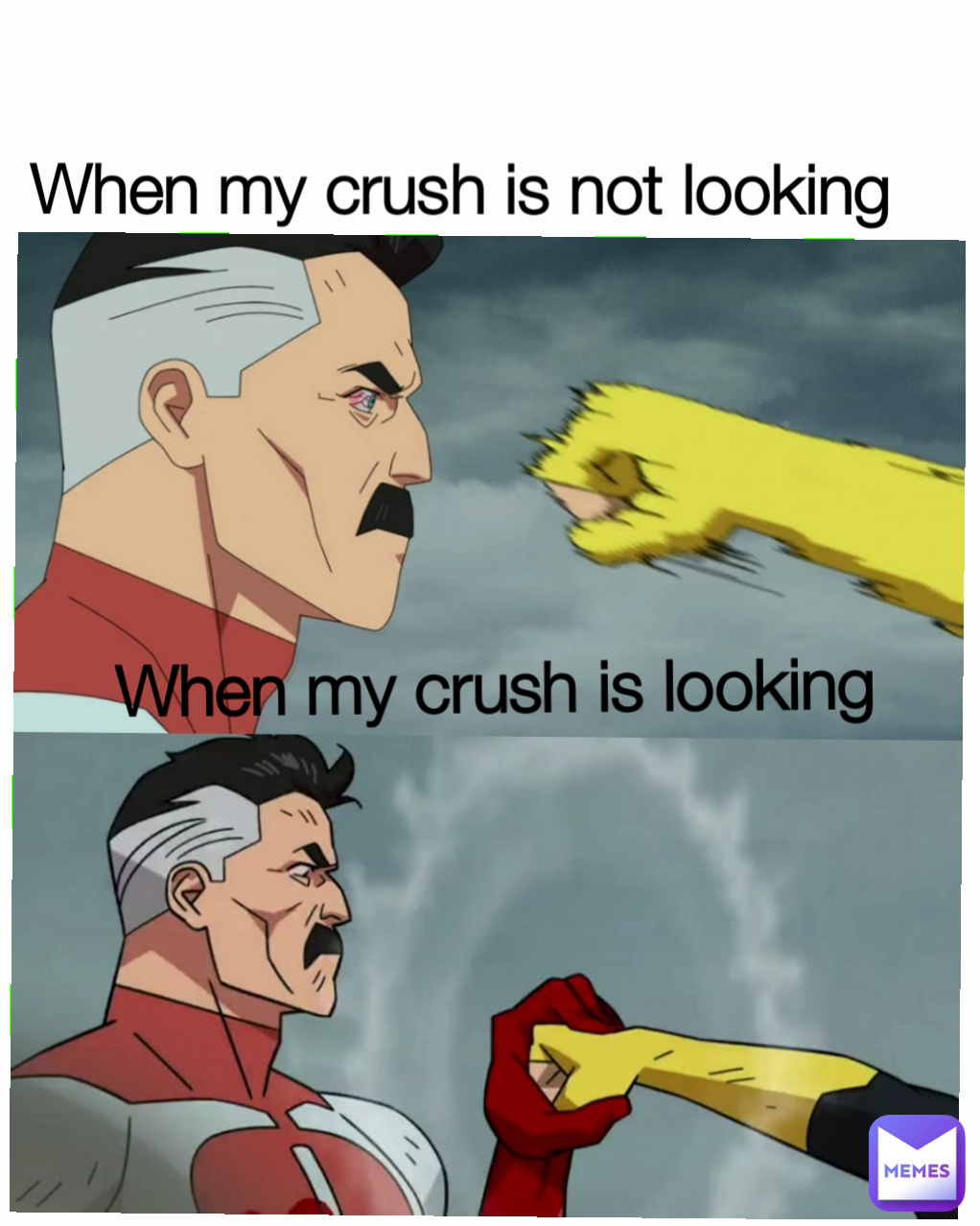When my crush is not looking When my crush is looking