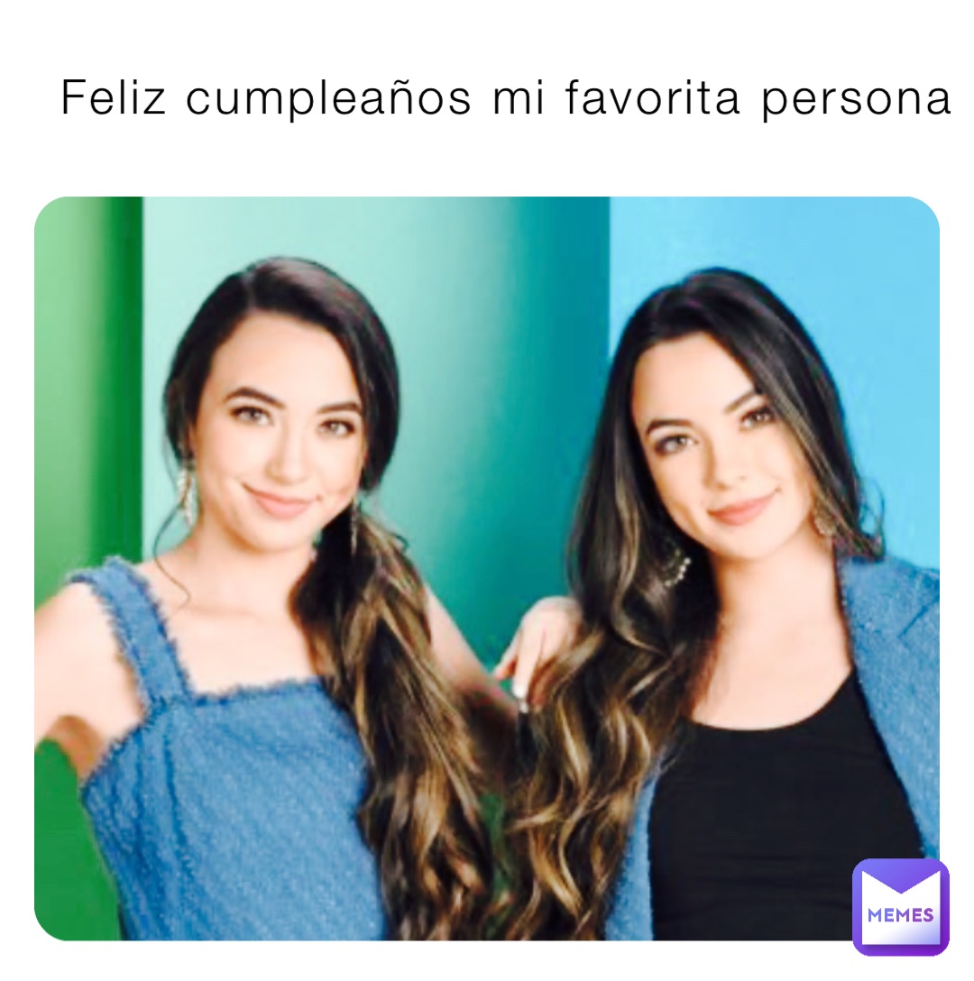 Feliz cumpleaños mi favorita persona