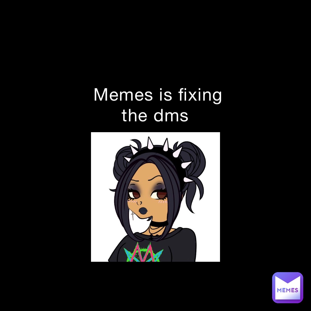 memes-is-fixing-the-dms-cursed-jinxx-memes