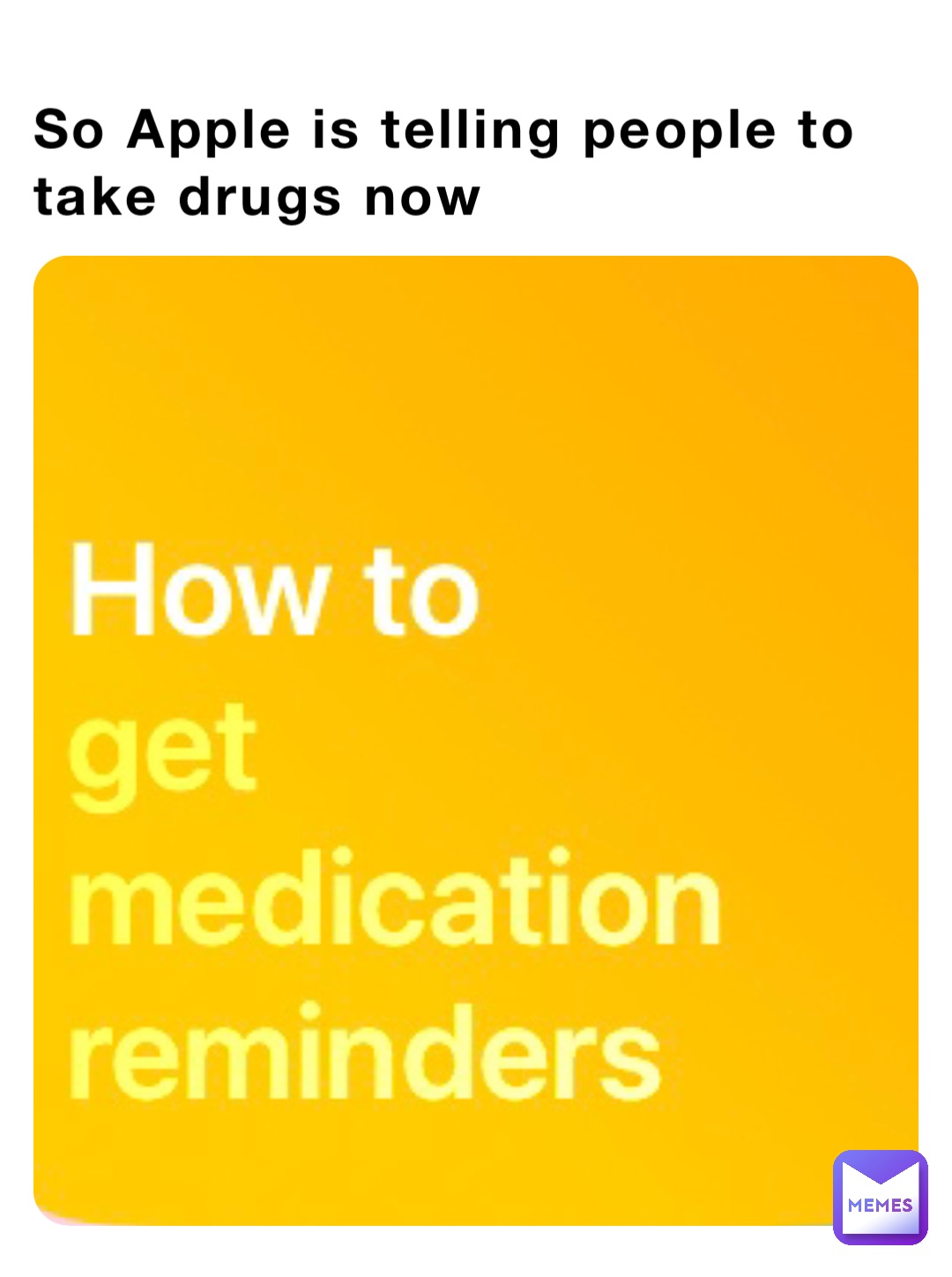 So Apple is telling people to take drugs now