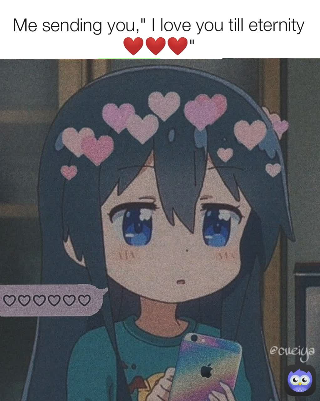 Me sending you," I love you till eternity❤️❤️❤️"