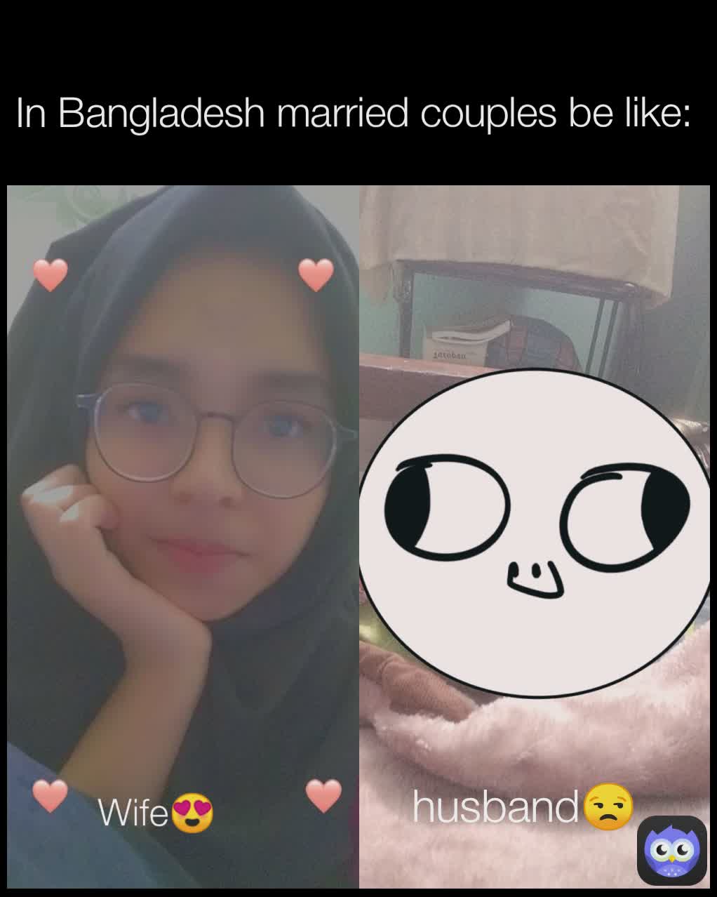 Wife😍 husband😒 In Bangladesh married couples be like: