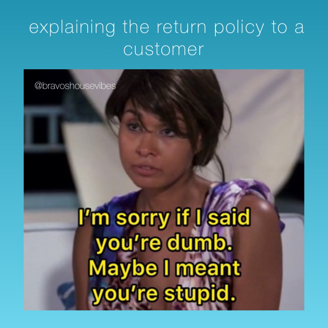 explaining the return policy to a customer