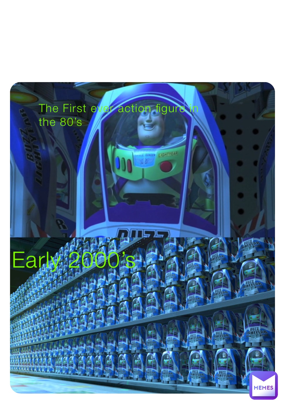 The First ever action figure in the 80’s Early 2000’s