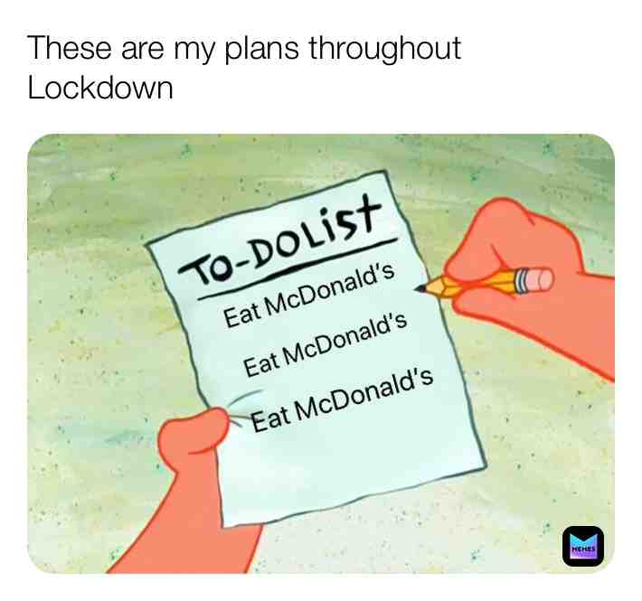 My Lockdown Plans #foodie #spongebob #lockdown