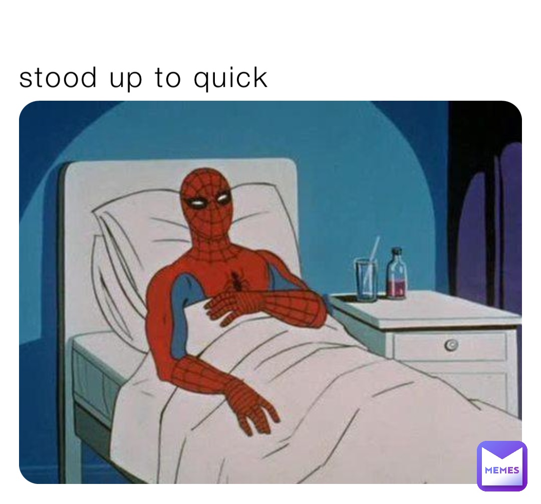 stood up to quick