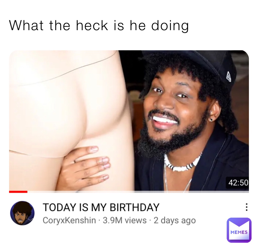 What the heck is he doing