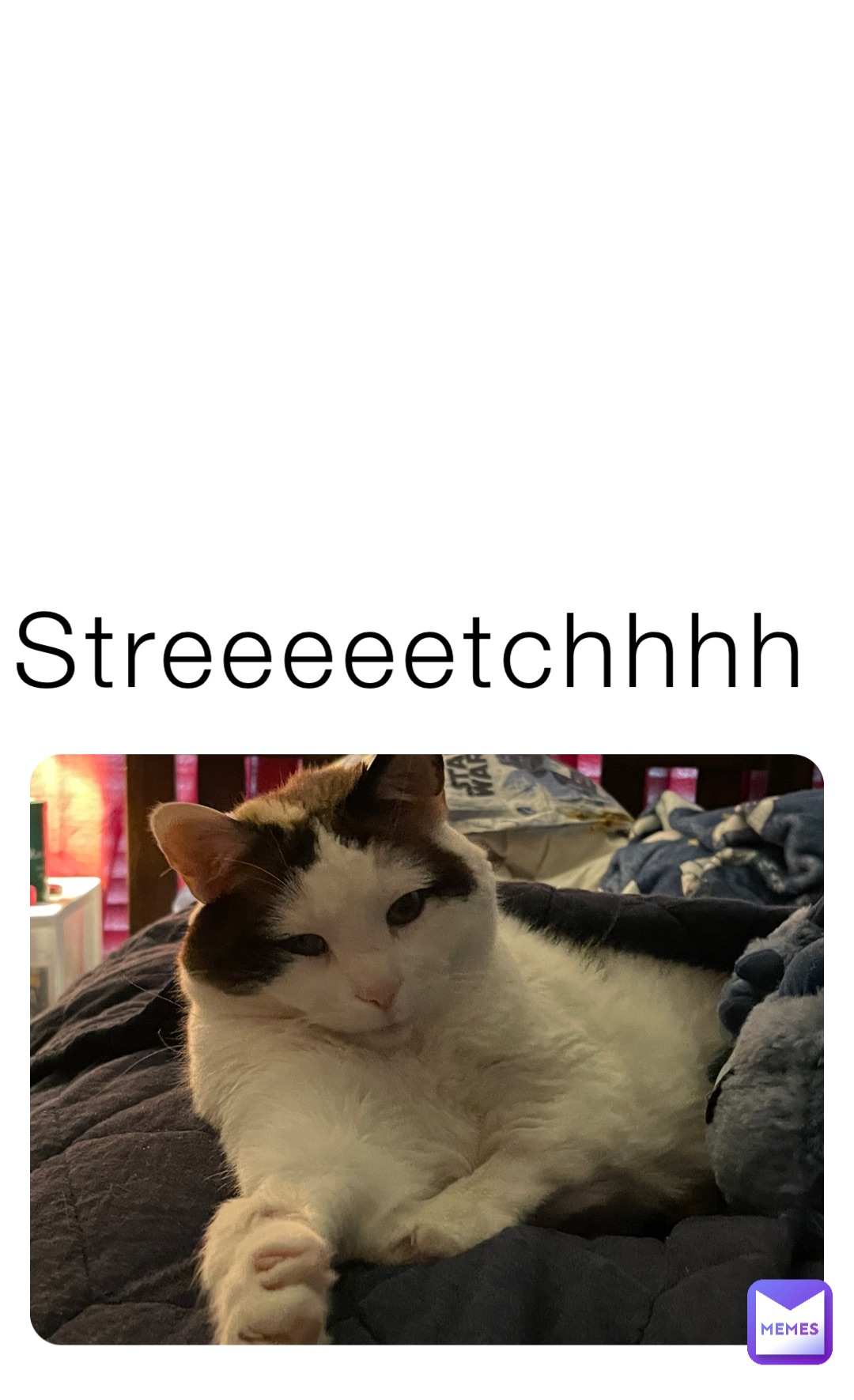 Streeeeetchhhh