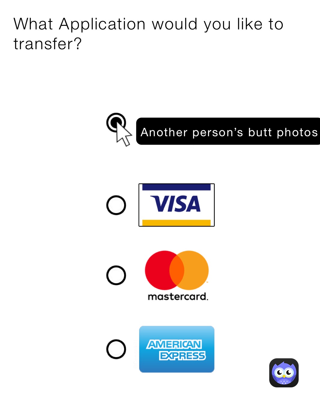 What Application would you like to transfer?