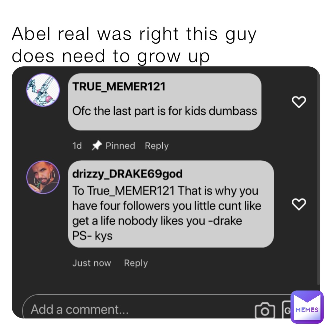 Abel real was right this guy  does need to grow up