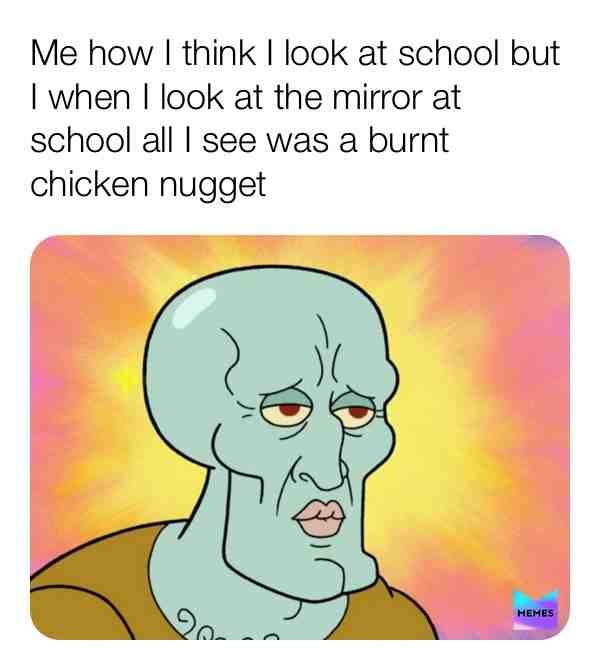#memes #school #squidward