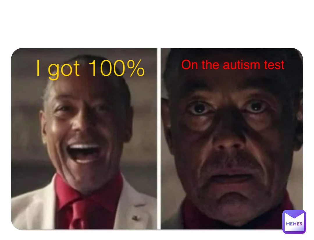 I got 100% On the autism test