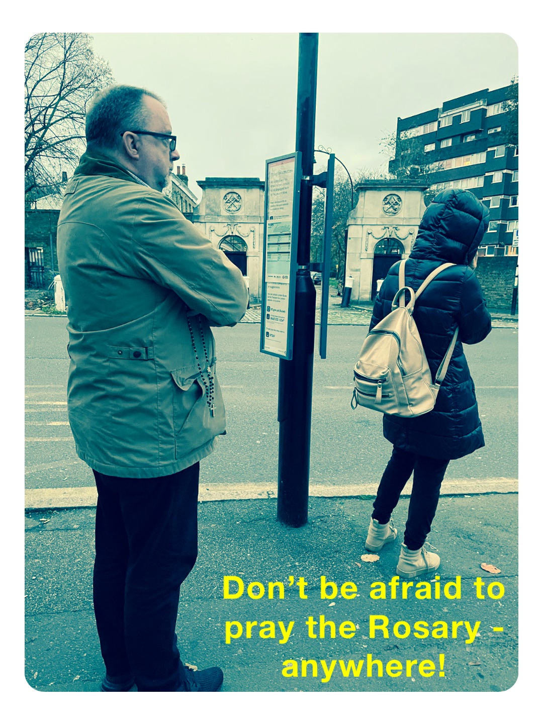 Don’t be afraid to pray the Rosary - anywhere!