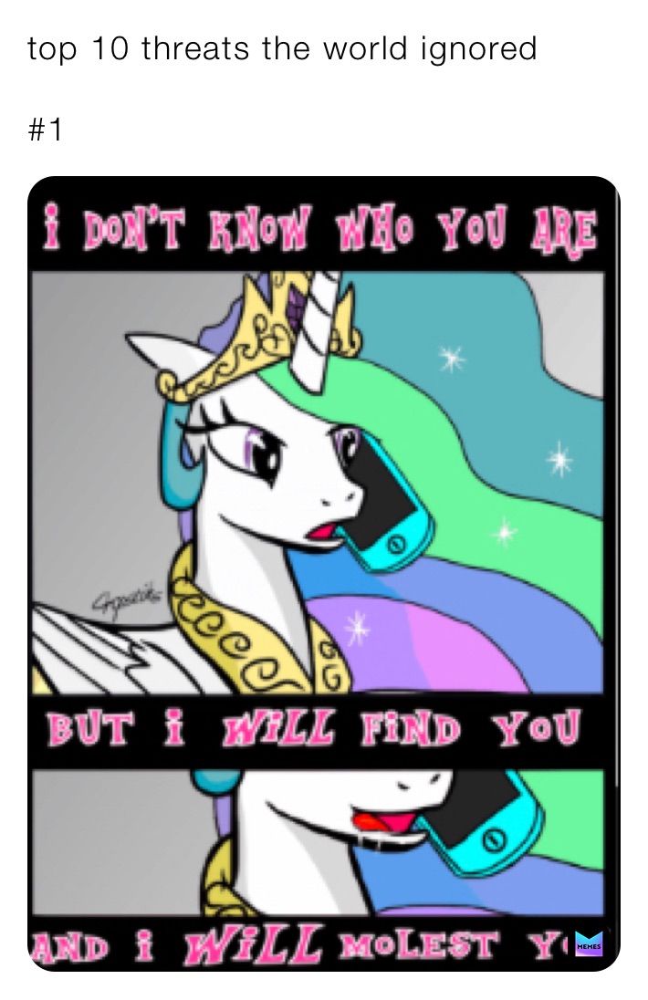 top 10 threats the world ignored

#1