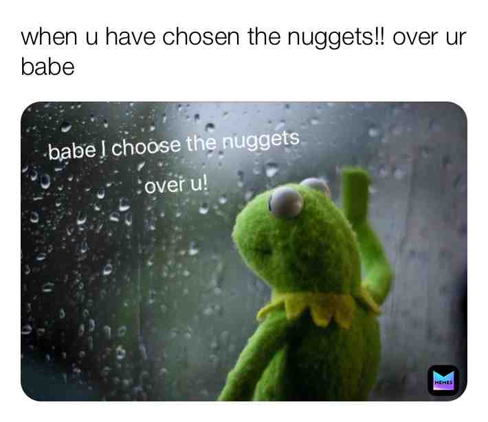 #nugget_memes #baby #sad #choose #2020