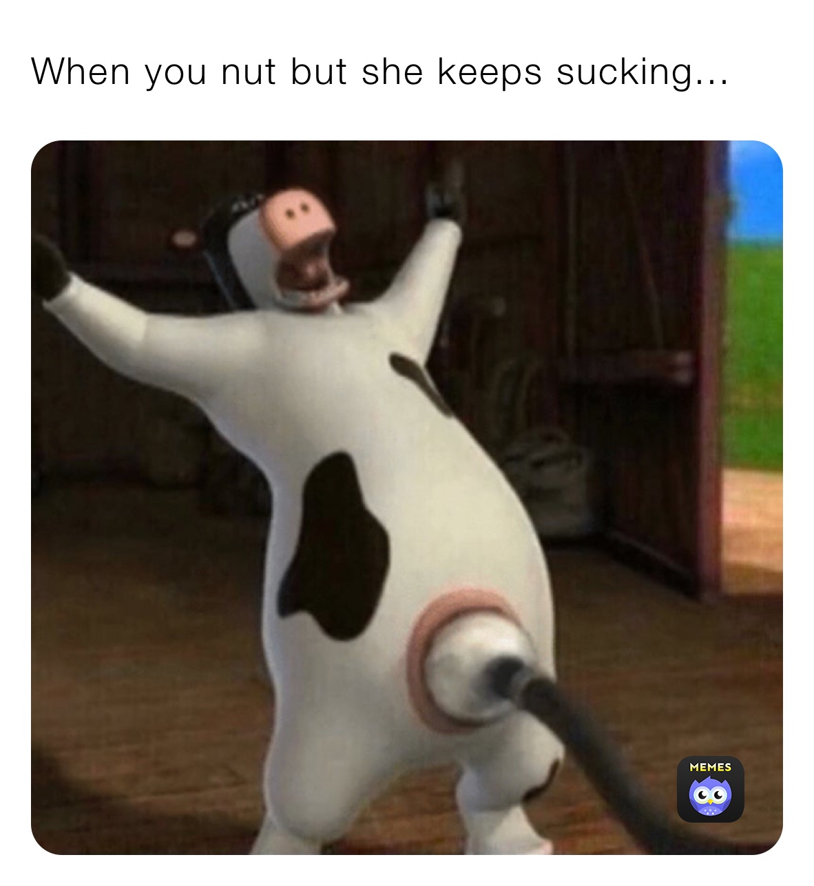 When you nut but she keeps sucking... | @yaboi_ant | Memes