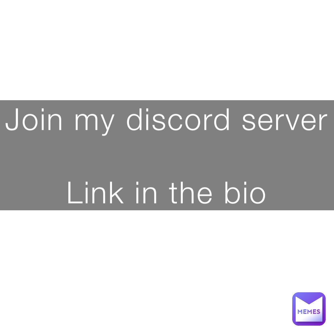 Join my discord server

Link in the bio