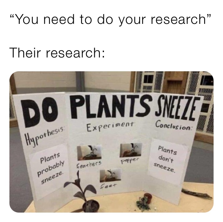 “You need to do your research”

Their research: