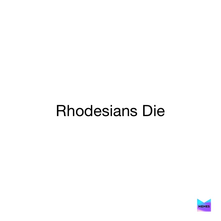 Meme by rhodesiagang