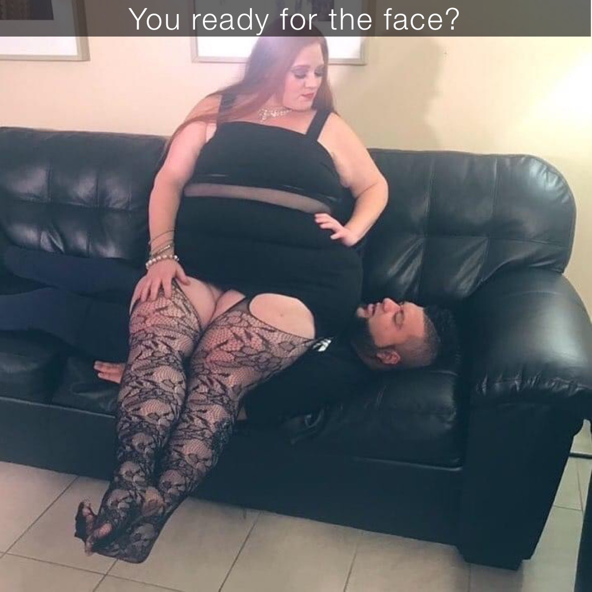 You ready for the face?