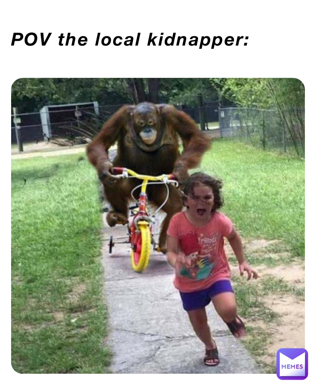 POV the local kidnapper: