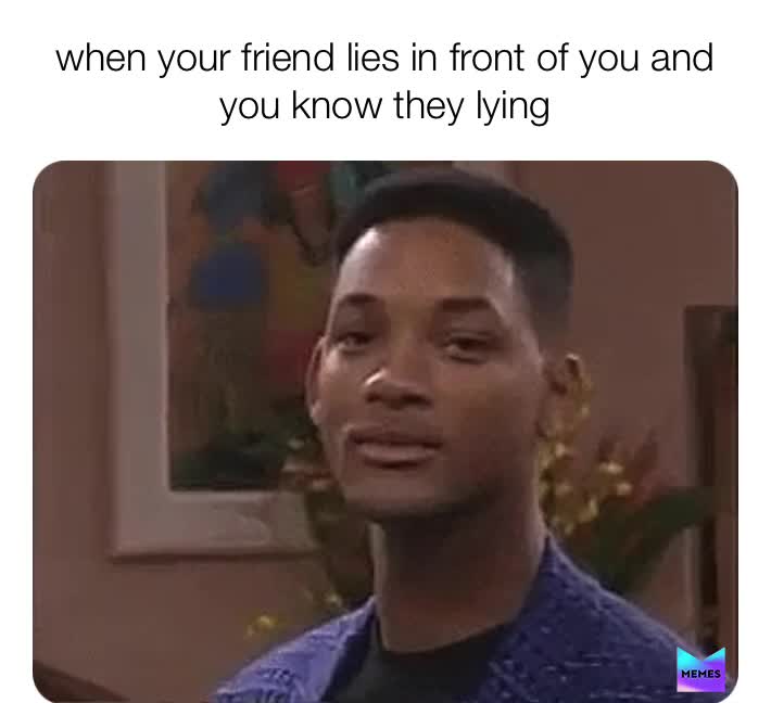 Lying Memes Memes