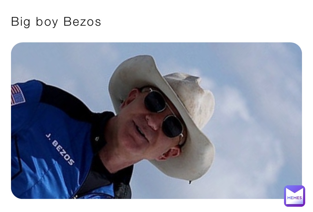 Big boy Bezos