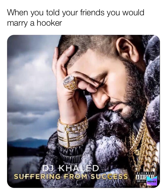 Meme by Me_Me_Big_Boy