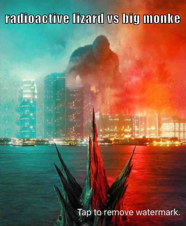 Who’s hype for Godzilla vs Kong