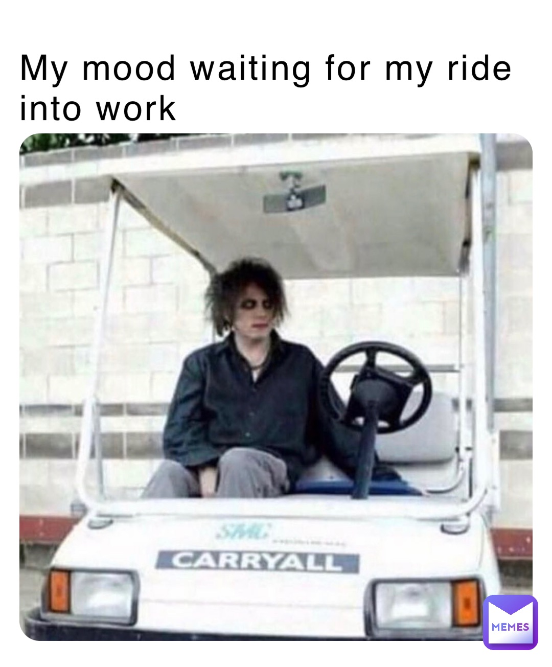 My mood waiting for my ride into work