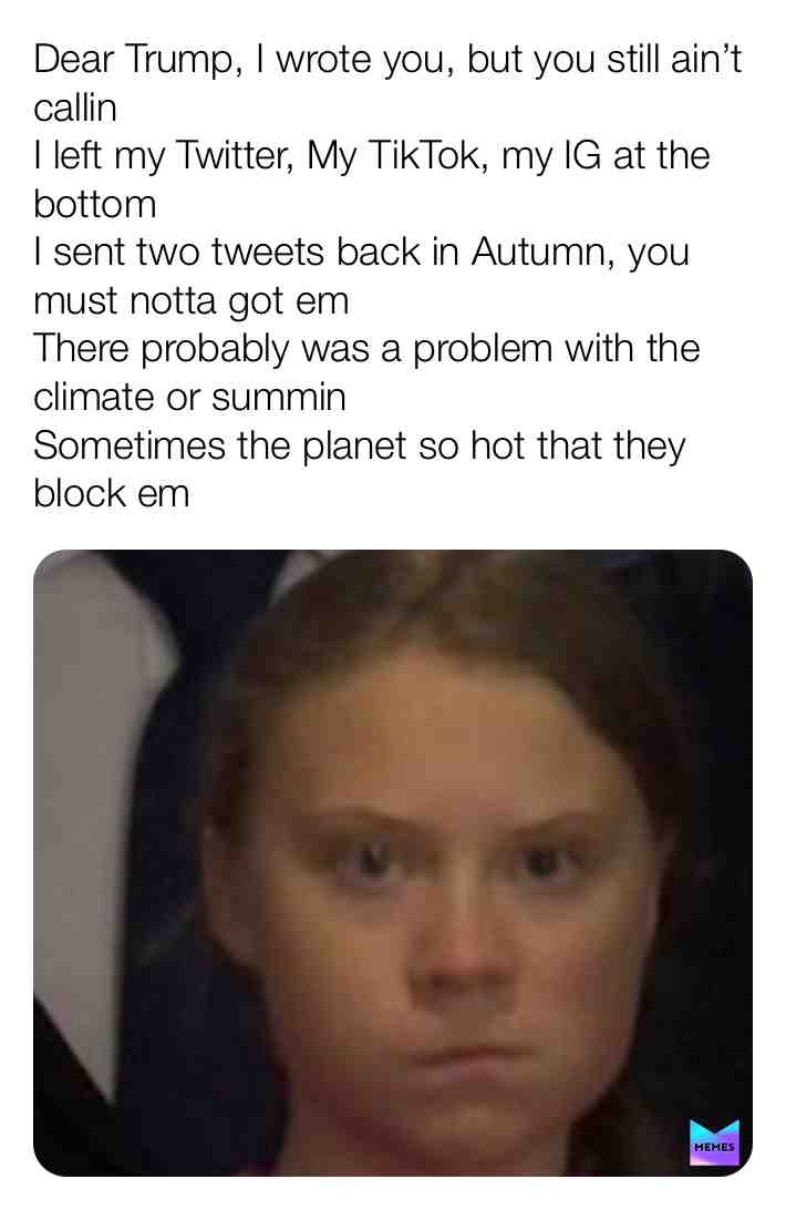 tbh nowadays messages don\u2019t send due to global warming\ud83e\udd21
kdawg_memes