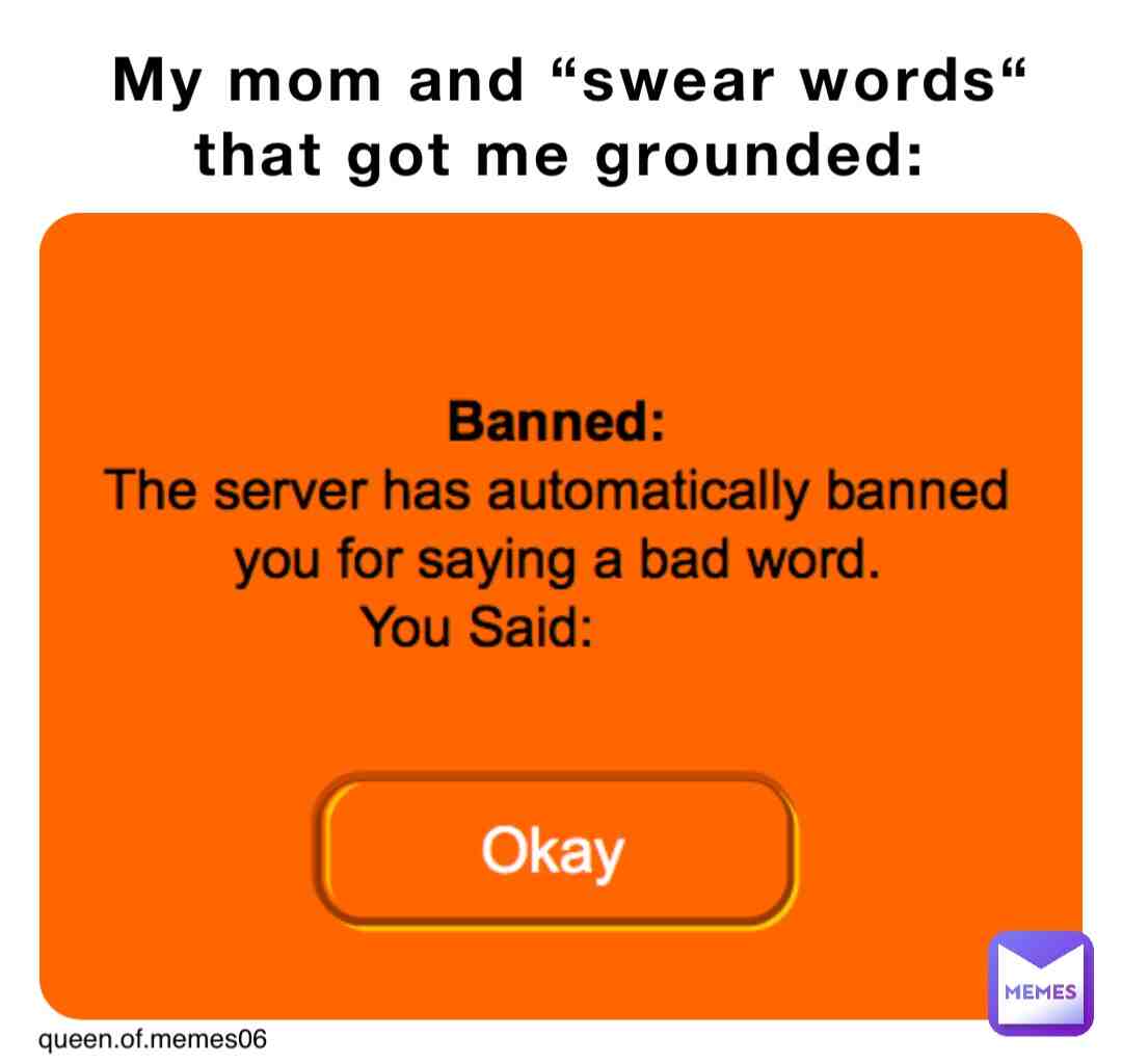 My mom and βswear wordsβ π