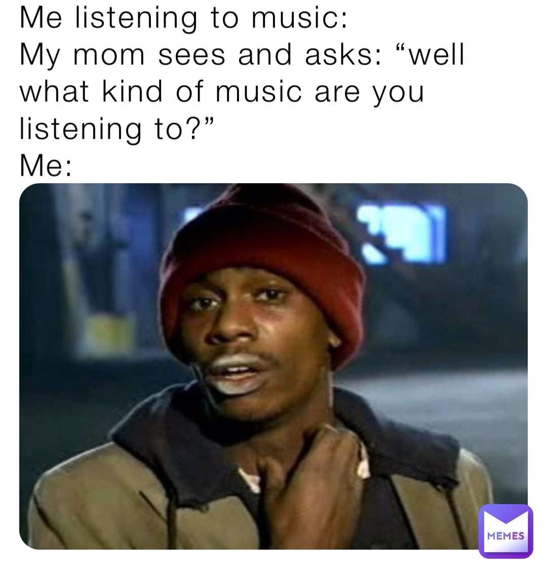 Listening To Music Meme